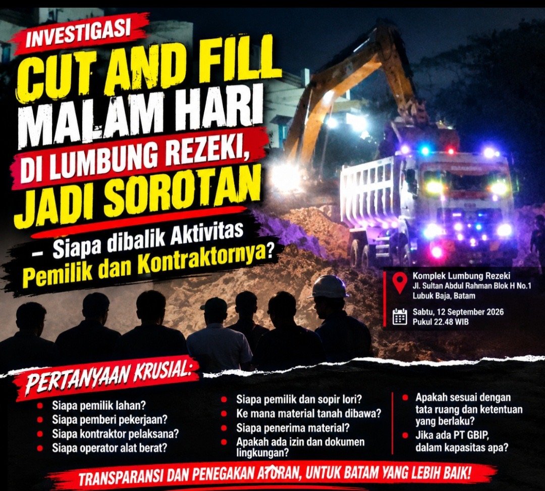 Aktivitas excavator dan kendaraan pengangkut tanah dalam kegiatan cut and fill malam hari di Lumbung Rezeki Batam.