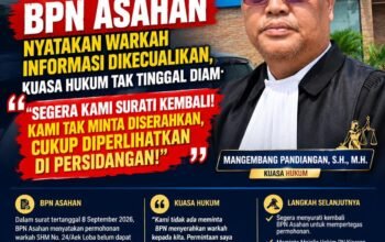 Sengketa Waris Tanah Asahan, Kuasa Hukum Minta Warkah SHM Nomor 24/Aek Loba Dibuka di PN Kisaran ‎